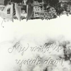 Various Artists - My World Is Upside Down (LP) (3858890354584)