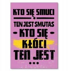 SteelPoster Fém poszter Ki vitatkozik Tábla 30 x 42 cm +ajándék (plakat dekoracyjny, metalowa tablica, szyld)