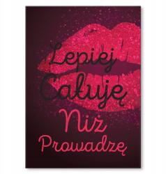 SteelPoster Fém poszter Jobb, ha megcsókolom Tábla 30 x 42 cm +ajándék (plakat dekoracyjny, metalowa tablica, szyld)