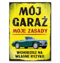 SteelPoster Fém poszter az én garázsom a te kockázatod Tábla Tepsi 22 x 31 cm +ajándék (plakat dekoracyjny, metalowa tablica, szyld)