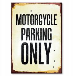 SteelPoster Fém poszter motoros parkoló only Tábla lemez 22 x 31 cm +ajándék (plakat dekoracyjny, metalowa tablica, szyld)