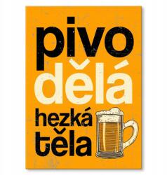 SteelPoster Fém poszter Pivo dela hezka tela Tábla Tepsi 22 x 31 cm +ajándék (plakat dekoracyjny, metalowa tablica, szyld)