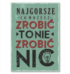 SteelPoster Fém poszter Ne csinálj semmit Tábla Tepsi 22 x 31 cm +ajándék (plakat dekoracyjny, metalowa tablica, szyld)