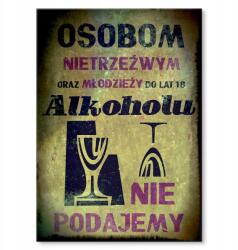 SteelPoster Fém alkoholos poszter nem adunk meg Tábla Tepsi 42 x 59, 4 cm +ajándék (plakat dekoracyjny, metalowa tablica, szyld)
