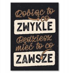 SteelPoster Fém poszter A szokásos módon Tábla Tepsi 22 x 31 cm +ajándék (plakat dekoracyjny, metalowa tablica, szyld)