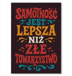 SteelPoster Fém poszter magány jobb Tábla 22 x 31 cm +ajándék (plakat dekoracyjny, metalowa tablica, szyld)