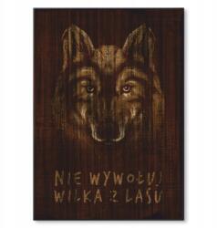 SteelPoster Fém poszter Ne hívd ki a farkast az erdőből Tábla Tepsi 22 x 31 cm +ajándék (plakat dekoracyjny, metalowa tablica, szyld)