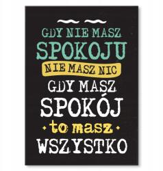 SteelPoster Fém poszter, ha nyugalom van Tábla Tepsi 42 x 59, 4 cm +ajándék (plakat dekoracyjny, metalowa tablica, szyld)