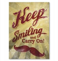 SteelPoster Fém poszter keep smiling Tábla Tepsi 42 x 59, 4 cm +ajándék (plakat dekoracyjny, metalowa tablica, szyld)
