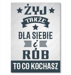 SteelPoster Fém poszter Élj magadnak is Tábla Tepsi 22 x 31 cm +ajándék (plakat dekoracyjny, metalowa tablica, szyld)