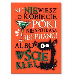 SteelPoster Fém poszter Semmit sem tudsz a nőről Tábla Tepsi 42 x 59, 4 cm +ajándék (plakat dekoracyjny, metalowa tablica, szyld)