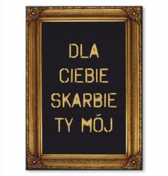 SteelPoster Fém poszter neked, kincsem, lemez 30 x 42 cm +ajándék (plakat dekoracyjny, metalowa tablica, szyld)