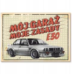 SteelPoster Fém poszter garázsom E30 Tábla Tepsi 22 x 31 cm +ajándék (plakat dekoracyjny, metalowa tablica, szyld)