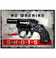 SteelPoster Fém poszter no warning shots Tábla Tepsi 42 x 59, 4 cm +ajándék (plakat dekoracyjny, metalowa tablica, szyld)