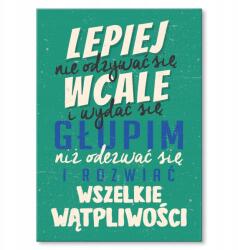 SteelPoster Fém poszter jobb, ha nem szólal meg Tábla 30 x 42 cm +ajándék (plakat dekoracyjny, metalowa tablica, szyld)