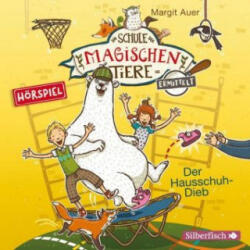 Silberfisch Die Schule der magischen Tiere ermittelt - Hörspiele 2: Der Hausschuh-Dieb | Laura Maire