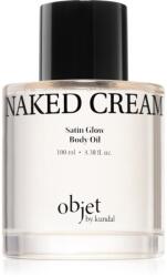 KUNDAL Objet Satin Glow Body Oil ulei de corp hranitor pentru hidratare intensa cu parfum Naked Cream 100 ml