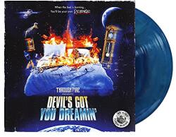 Through Fire Devil's Got You Dreamin - facethemusic - 16 190 Ft