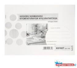  Szigorú számadású nyomtatványok nyilvántartása (kiadásra) K 01827 (mege. : 916) (BAR_450043985)