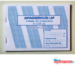  Anyagigénylési lap 8 tételes A/5 25x2 fekvő B. 12-33 (BAR_410470000)