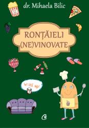 Curtea Veche Publishing Rontaieli (ne)vinovate, Mihaela Bilic (3692)