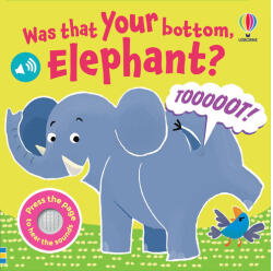 Usborne Was That Your Bottom Elephant?