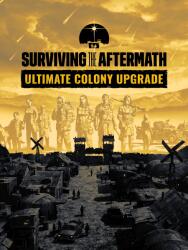 Paradox Interactive Surviving the Aftermath Ultimate Colony Edition Upgrade (PC) Jocuri PC