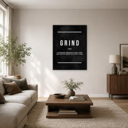  Grind to perform repetitive tasks over and over in order to attain a goal vászonkép (bety_1142)