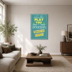  Let me play you like a f-king video game vászonkép (bety_5859)