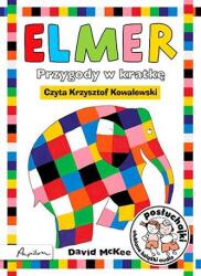 David McKee Ascultă. Elmer. Aventuri în carouri