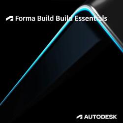 Autodesk Forma Build Essentials - Licență Abonament - Edu, 2 ani