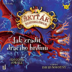 Multiland Jak zradit dračího hrdinu: Škyťák Šelmovská Štika III. (Cowell Cressida - Novotný David) - CD (MP3) (098739)