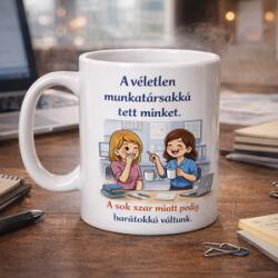 Ajándékbor kft Irodai bögre - „A véletlen munkatársakká tett minket (BOG27)