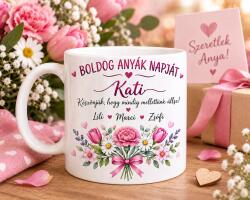 Ajándékbor kft Névre szóló anyák napi bögre - személyes ajándék anyának (CIK65)