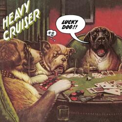 Heavy Cruiser - Lucky Dog (Reissue) (LP) (4040824094027)
