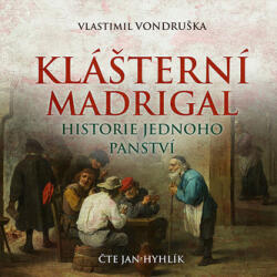 Vlastimil Vondruška Klášterní madrigal