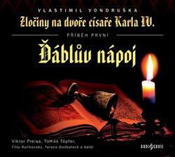 Vlastimil Vondruška Zločiny na dvoře císaře Karla IV. - Ďáblův nápoj - CDmp3