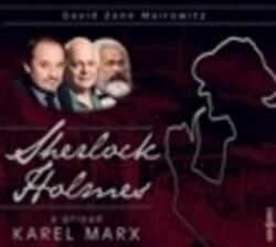 David Zane Mairowitz Sherlock Holmes a případ Karel Marx