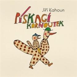 Jiří Kahoun Pískací kornoutek