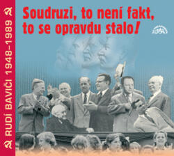 SUPRAPHON CD-Soudruzi, to není fakt, to se opravdu stalo!