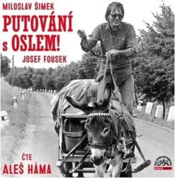 Šimek Miloslav Putování s oslem!