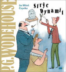 Pelham Grenvill Wodehouse Strýc Dynamit