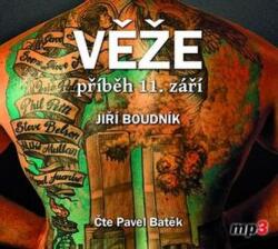 Jiří Boudník Věže, příběh 11. září - 2 CDmp3 (Čte Pavel Batěk)