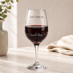 OOTB Pahar de vin Good day, Bad day, Don’t even ask Pahar