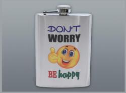  Rozsdamentes acél laposüveg - szálcsiszolt ezüst színű, smiley mintával és Don’t Worry, Be Happy felirattal, 6 oz (177 ml) (DM-6-4013)