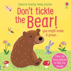 Usborne Don't Tickle the Bear! - Carte cu sunete pentru copii 6+ luni, Usborne (9781474976756)