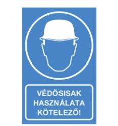  munkavédelmi tábla műanyag 160x250 védősisak használata kötelező