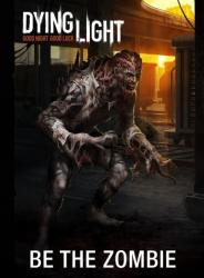 Warner Bros. Interactive Dying Light Be the Zombie DLC (PC)