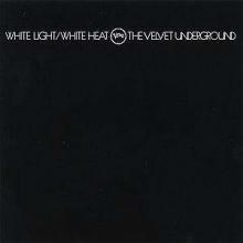Velvet Underground White Light/ White Heat