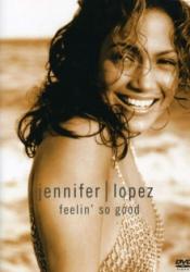 Jennifer Lopez Feelin' So Good